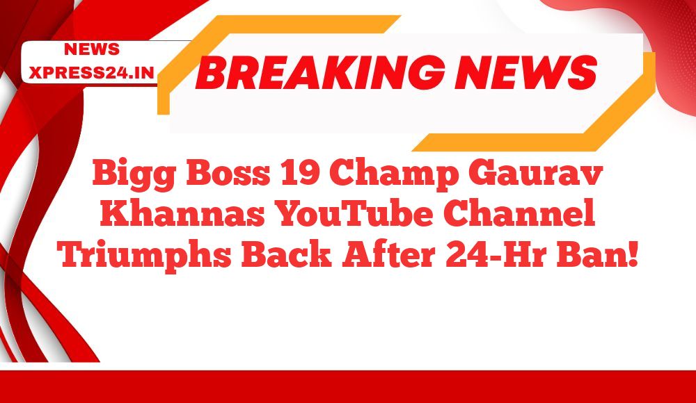 Bigg Boss 19 Champ Gaurav Khannas YouTube Channel Triumphs Back After 24-Hr Ban!