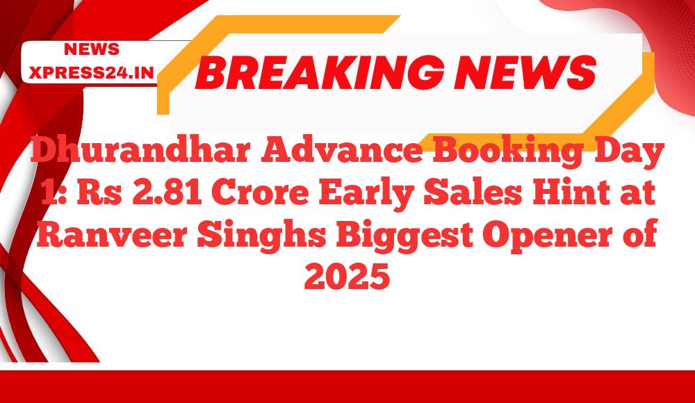 Dhurandhar Advance Booking Day 1: Rs 2.81 Crore Early Sales Hint at Ranveer Singhs Biggest Opener of 2025