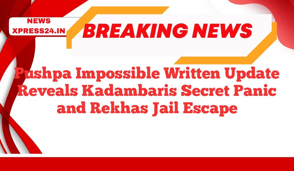 Pushpa Impossible Written Update Reveals Kadambaris Secret Panic and Rekhas Jail Escape