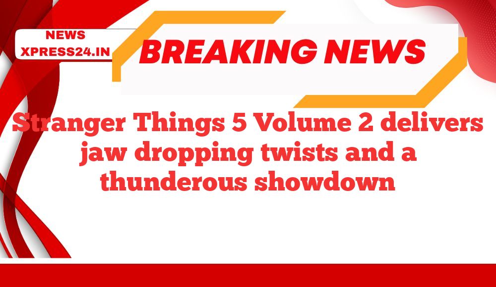 Stranger Things 5 Volume 2 delivers jaw‑dropping twists and a thunderous showdown